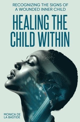 bokomslag Healing the Child Within