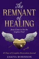 Zakiya Robinson - Remnant of Healing, Häftad