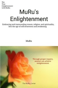 bokomslag Muru's Enlightenment: Embracing and transcending reason, religion, and spirituality, Into the age of self-awareness and awakening