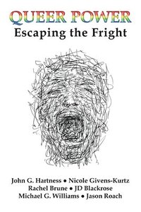 bokomslag Queer Power: Escaping the Fright