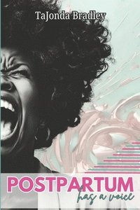 bokomslag Postpartum Has A Voice