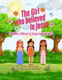 bokomslag Girl who believed in Jesus