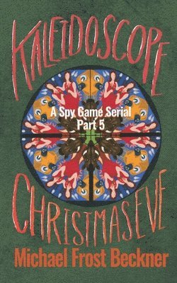 Kaleidoscope Christmas Eve