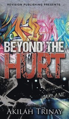 Akilah Trinay - Beyond the Hurt, Inbunden