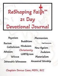 bokomslag ReShaping Faith(TM) 21 Day Devotional Journal