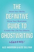 Definitive Guide to Ghostwriting