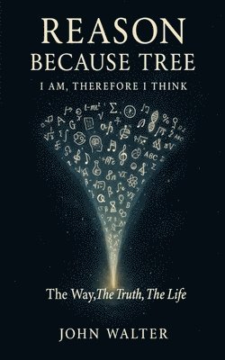 John Walter - Reason Because Tree, Häftad