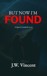 bokomslag But Now I'm Found