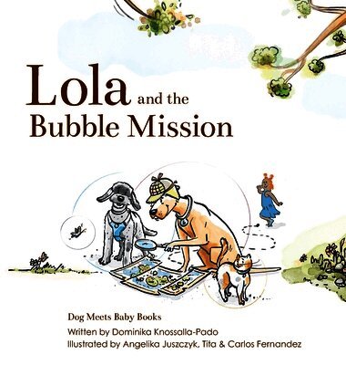 Dominika Knossalla-Pado - Lola and the Bubble Mission, Inbunden. Tillgänglighet: Lägg i varukorg