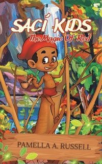 bokomslag Saci Kids: The Magic Of Red