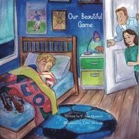 Victor Howard, Victor Alex Howard - Our Beautiful Game, Häftad