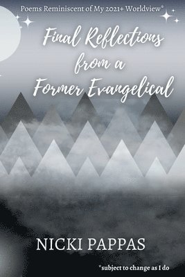Nicki Pappas - Final Reflections from a Former Evangelical, Häftad