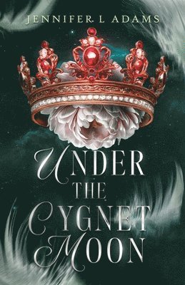 Jennifer L. Adams, Jennifer L Adams - Under the Cygnet Moon: An Enemies-to-Lovers Fantasy Romance, Häftad