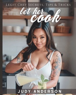 Judy Anderson - Let Her Cook, Häftad