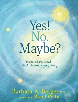 Barbara Berger - Yes! No. Maybe?, Inbunden