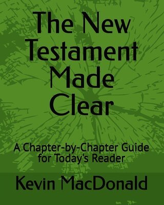 Kevin MacDonald - New Testament Made Clear, Häftad
