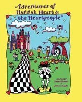 Devon Hansen - Adventures of Hannah Heart and the Heartpeople(R), Inbunden