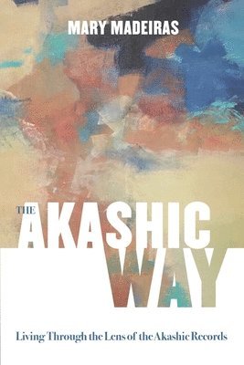 Mary Madeiras - Akashic Way, Häftad