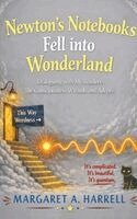 Margaret a Harrell - Newton's Notebooks Fell into Wonderland, Inbunden. Tillgänglighet: Lägg i varukorg