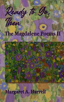 Margaret Ann Harrell - Ready to Go, Then, Inbunden