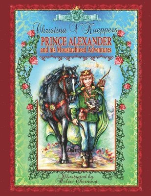 PRINCE ALEXANDER and his Moustachioed Adventures (Illustrated Fairy Tale)