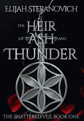 Elijah Stepanovich, Rebekka McCord - Heir of Ash and Thunder, Inbunden