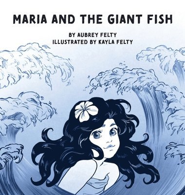 Maria and the Giant Fish