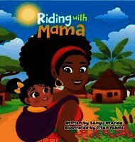Sanyu Ntanda - Riding with Mama, Inbunden