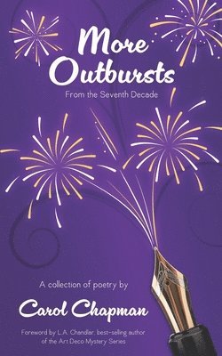 More Outbursts From The Seventh Decade