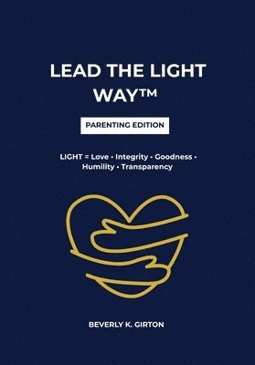 LEAD THE LIGHT WAY(TM) - Parent Edition