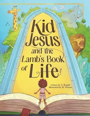 Kid Jesus and the Lamb's Book of Life