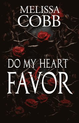 Melissa Cobb - Do My Heart a Favor, Häftad