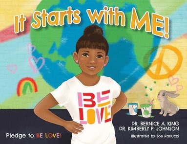 Bernice A King, Kimberly P Johnson - It Starts with ME!, Häftad