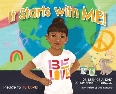 Bernice A King, Kimberly P Johnson - It Starts with ME!, Inbunden