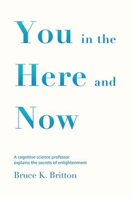 You in the Here and Now