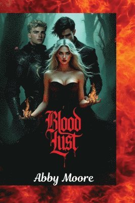 Abby Moore - Blood lust, Häftad