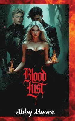 Moore - Bloodlust, Inbunden