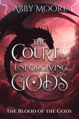 Abby Moore - Court of Unforgiving Gods, Häftad