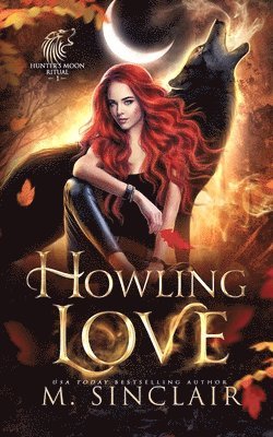 M Sinclair, M. Sinclair, M. Sinclair - Howling Love, Häftad