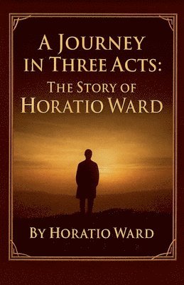 Journey in Three Acts