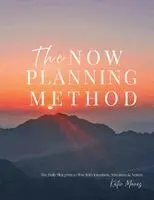 Katie Mares - Now Planning Method, Häftad. Tillgänglighet: Lägg i varukorg