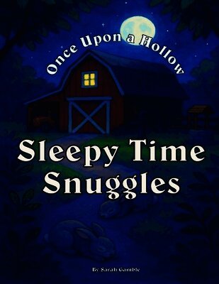 Sarah Gamble - Sleepy Time Snuggles, Häftad