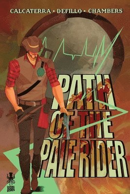 Laurie Calcaterra, D Chambers - Path of the Pale Rider Vol. 1, Häftad
