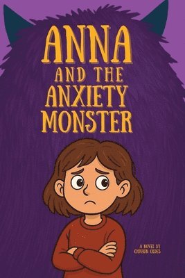 Anna and the Anxiety Monster