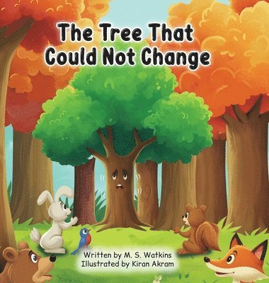 M S Watkins - Tree That Could Not Change, Inbunden