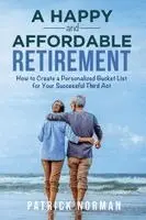Patrick Norman - Happy and Affordable Retirement, Häftad. Tillgänglighet: Lägg i varukorg