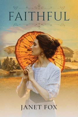Janet Fox - Faithful, Häftad