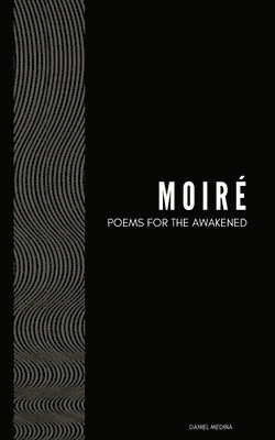 Daniel Medina - Moiré, Häftad