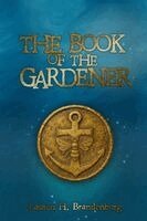 Lauren H Brandenburg - Book of the Gardener, Häftad