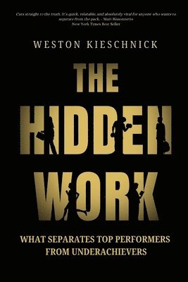 Weston Kieschnick - Hidden Work, Häftad